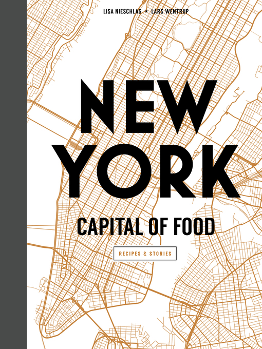 Title details for New York: Capital of Food by Lisa Nieschlag - Wait list